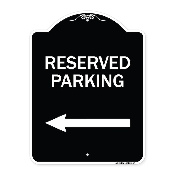 Signmission Reserved Parking Left Arrow Heavy-Gauge Aluminum Architectural Sign, 24" x 18", BW-1824-23157 A-DES-BW-1824-23157 - main